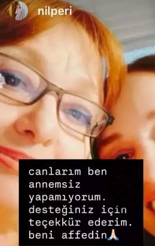 Nilperi Şahinkaya: Annesinin Kaybıyla Sarsılan Anılar ve Paylaşımlar